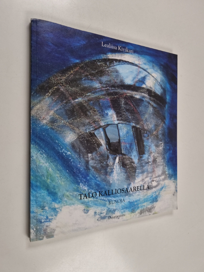 Lealiisa Kivikari : Talo kalliosaarella : runoja
