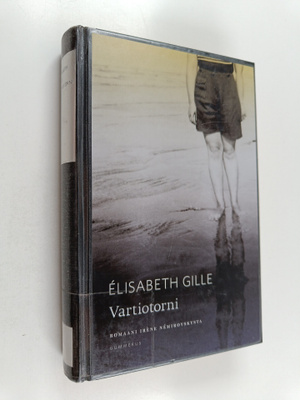 Elisabeth Gille : Vartiotorni