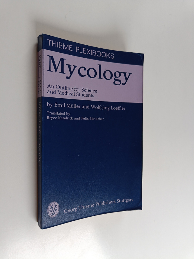 Emil Muller : Mycology : an outline for science and medic...