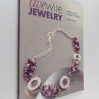 Katie Hacker : Live Wire Jewelry - Make Colorful Designs ... - pikkukuva 1