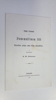 Karl Wilh Silfwenius : Lyhyt kertomus ja summallinen tili...