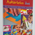 Susie Johns : Askartelun iloa : yli 40 hauskaa käsityötä ... - pikkukuva 1