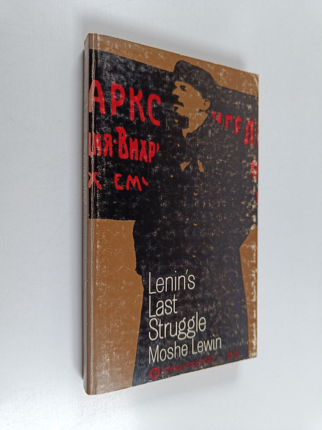 Moshe Lewin : Lenin's Last Struggle