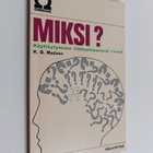 K. B. Madsen : Miksi? : käyttäytymisen liikkeellepanevat ... - pikkukuva 1