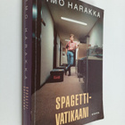 Timo Harakka : Spagettivatikaani ja muita euronovelleja - pikkukuva 1