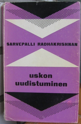 Sarvepalli Radhakrishnan: Uskon uudistuminen. 238 s.