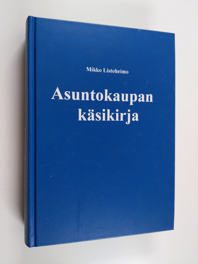 Mikko Listoheimo : Asuntokaupan käsikirja