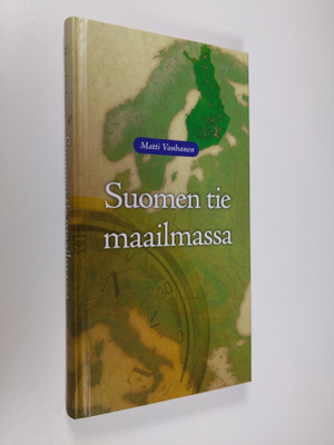 Matti Vanhanen : Suomen tie maailmassa