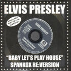 CD VinylDisc Elvis Presley - Baby Let's Play House - Spankox - pikkukuva 1