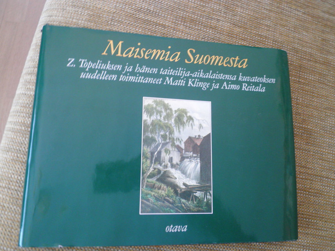 Maisemia Suomesta Z. Topeliuksen ja hänen taiteilija-aikalai