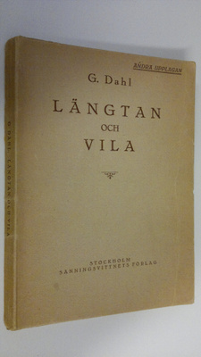 G. Dahl : Längtan och vila