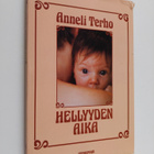 Anneli Terho : Hellyyden aika - pikkukuva 1