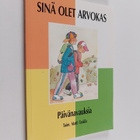 Matti Taskila : Sinä olet arvokas : Päivänavauksia - pikkukuva 1