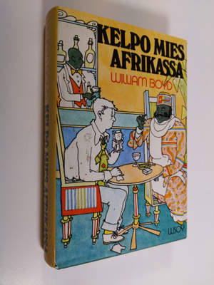 William Boyd : Kelpo mies Afrikassa