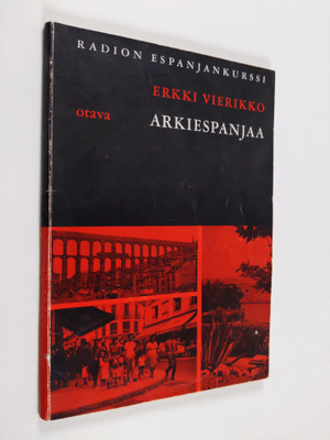 Erkki Vierikko : Arkiespanjaa