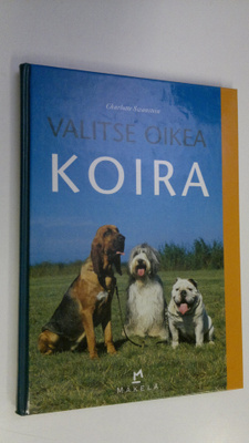 Charlotte Swanstein : Valitse oikea koira