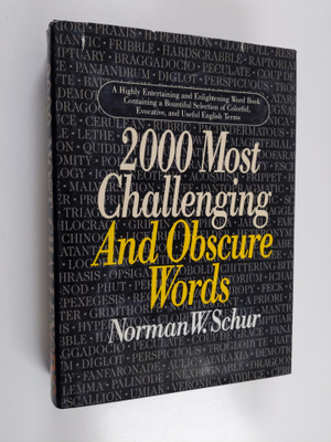 Norman W. Schur : 2000 Most Challenging and Obscure Words