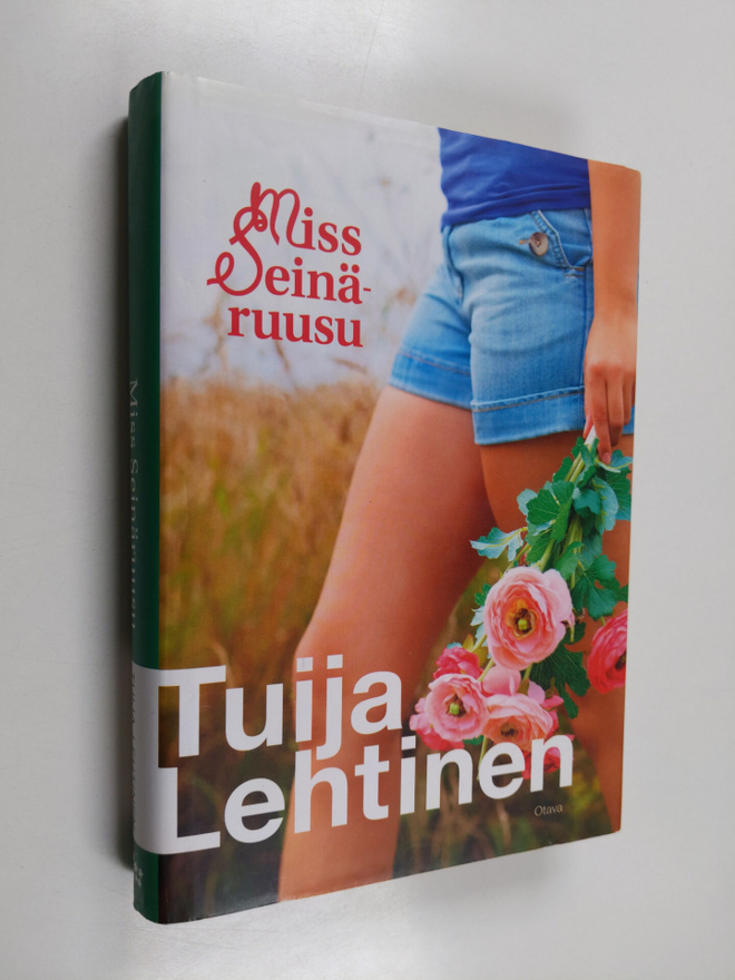 Tuija Lehtinen : Miss Seinäruusu