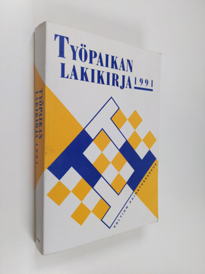 Tyopaikan lakikirja 1991