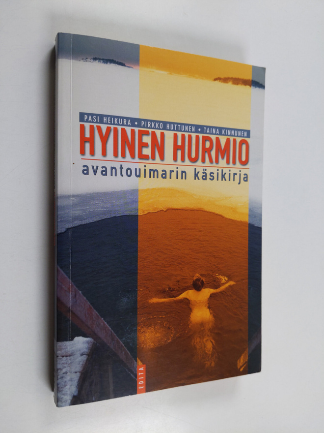 Pasi Heikura : Hyinen hurmio : avantouimarin käsikirja
