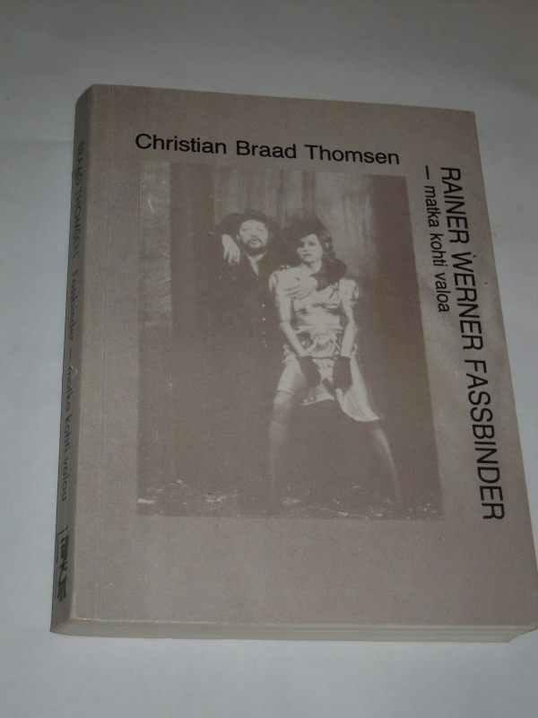 Christian Braad Thomsen : Rainer Werner Fassbinder — matka v