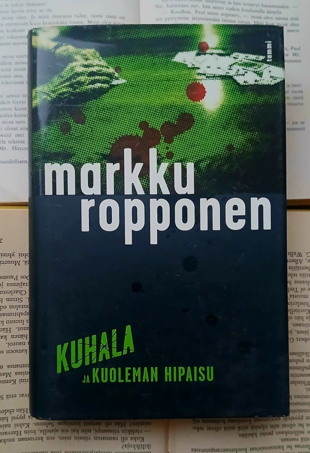 Markku Ropponen - Kuhala ja kuoleman hipaisu (sid.)