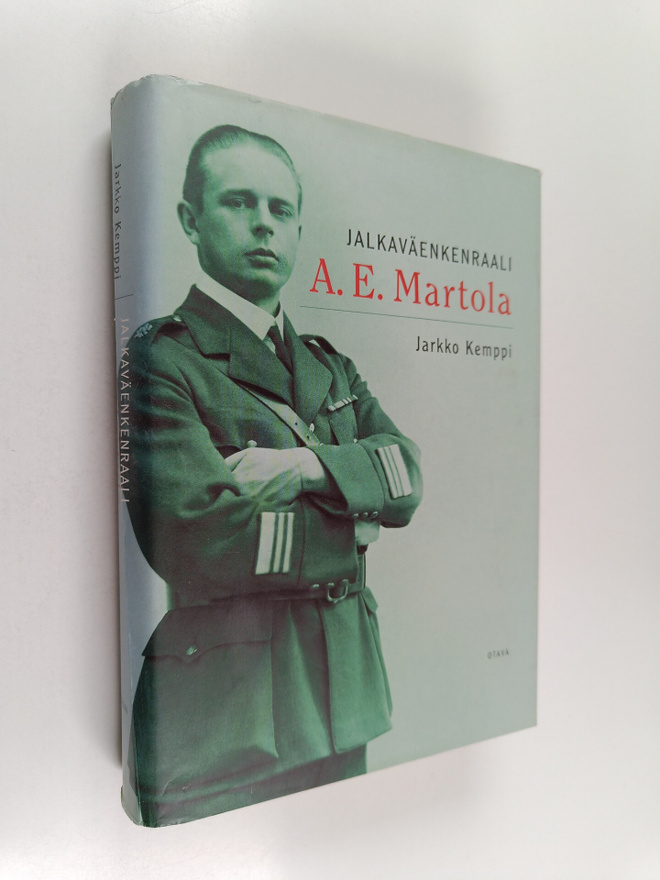 Jarkko Kemppi : Jalkaväenkenraali A. E. Martola