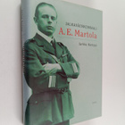 Jarkko Kemppi : Jalkaväenkenraali A. E. Martola - pikkukuva 1