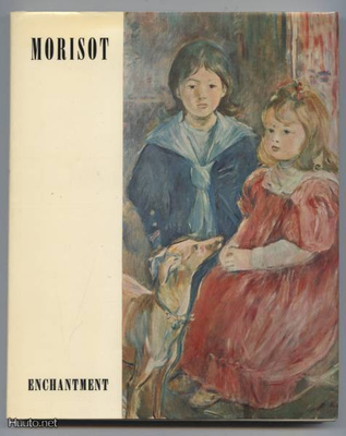 Philippe Huisman: Morisot, enchantment