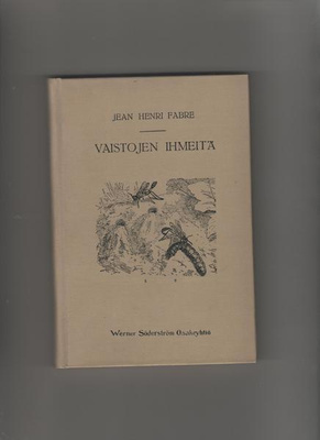 Fabre,J.H.: Vaistojen ihmeitä,WSOY 1920,sid.,loistokappale