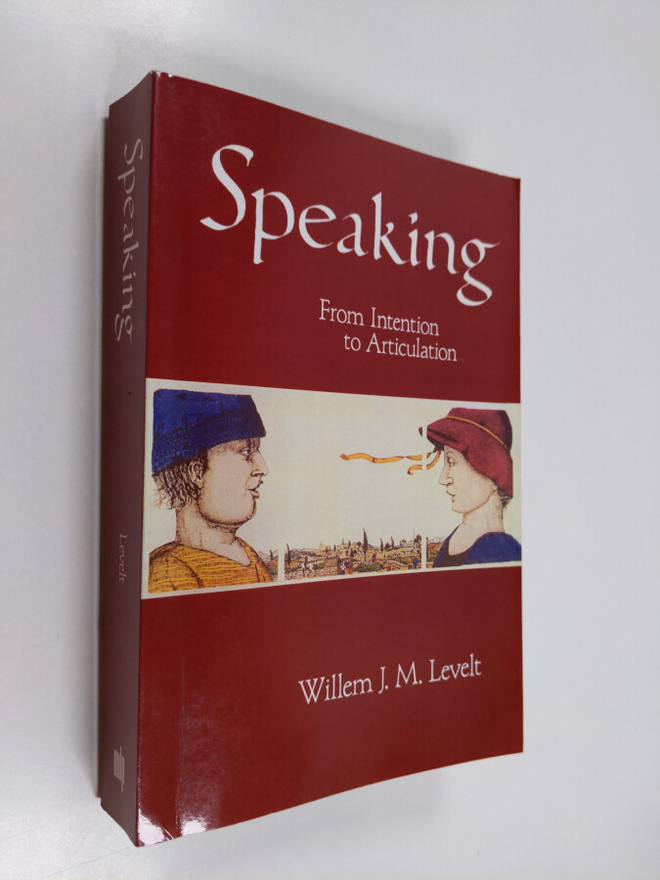 W. J. M. Levelt : Speaking : from intention to articulation