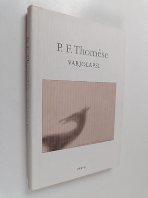 P. F. Thomese : Varjolapsi