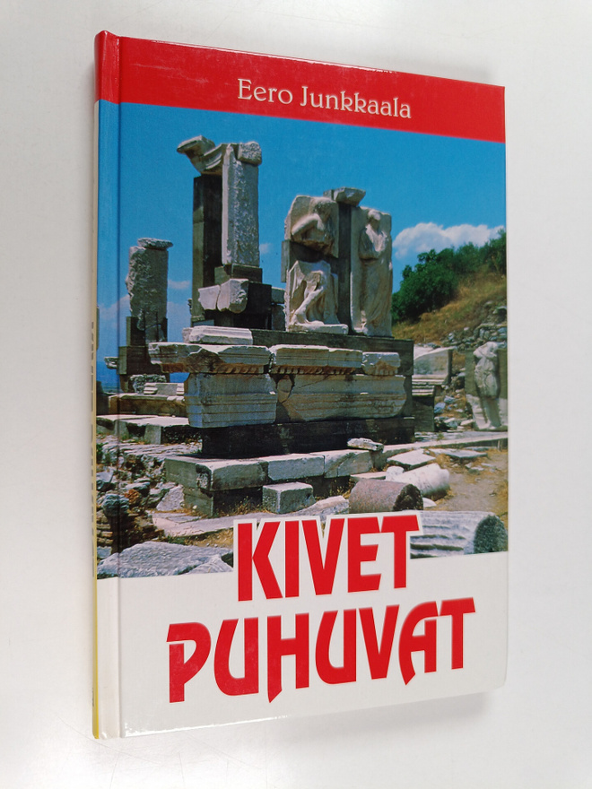 Eero Junkkaala : Kivet puhuvat : lapionpistoja Pyhän maan...