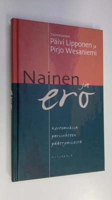 Päivi ym. (toim.) Lipponen : Nainen ja ero : kertomuksia ...