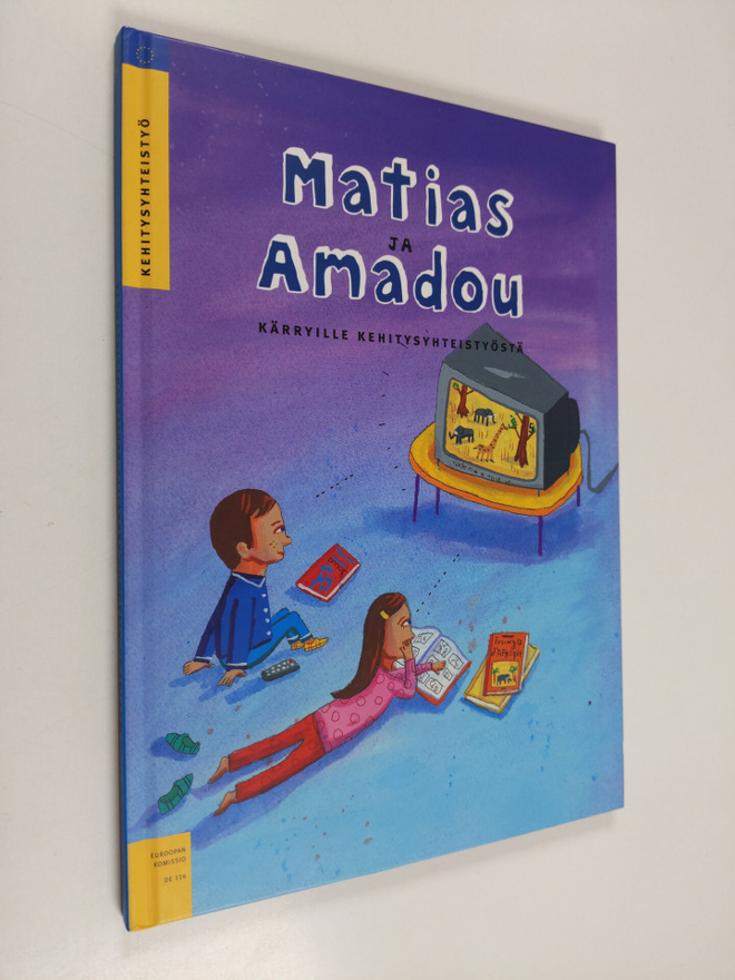 Ariane Le Fort : Matias ja Amadou : kärryille kehitysyhte...