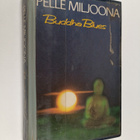 Pelle Miljoona : Buddha Blues - pikkukuva 1