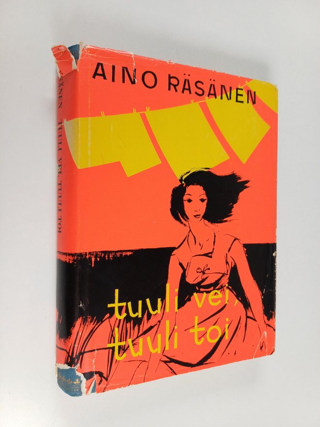 Aino Räsänen : Tuuli vei, tuuli toi