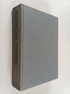 John Kenneth Galbraith : Uusi yhteiskunta