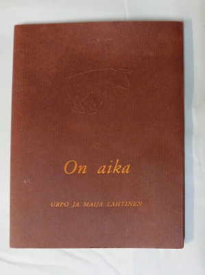 Urpo ja Maija Lahtinen: ON AIKA