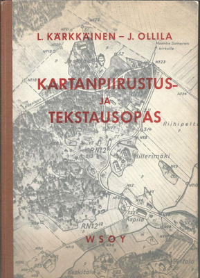 Kartanpiirustus- ja tekstausopas – L. Kärkkäinen & J. Ollila