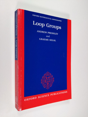 Andrew Pressley ym. : Loop Groups