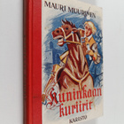 Mauri Muurinen : Kuninkaan kuriirit : seikkailukertomus 3... - pikkukuva 1