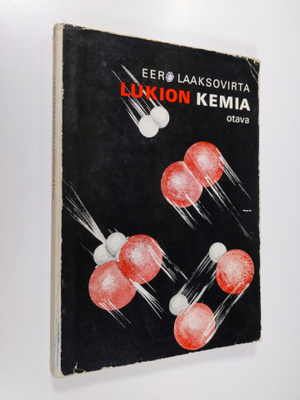 Eero Laaksovirta : Lukion kemia