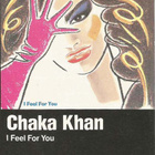 Chaka Khan – I Feel For You C-kasetti - pikkukuva 1
