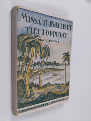 John Russell : Missä turvalliset tiet loppuvat