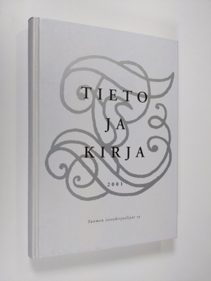Raimo ym. (toim.t) Jussila : Tieto ja kirja