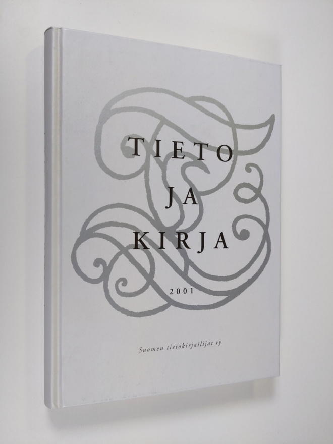 Raimo ym. (toim.t) Jussila : Tieto ja kirja