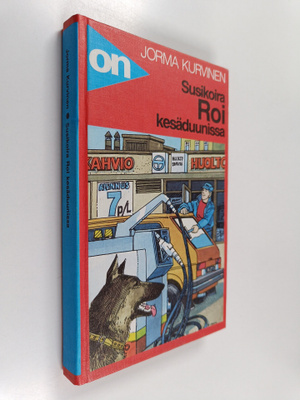 Jorma Kurvinen : Susikoira Roi kesäduunissa