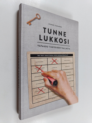Kimmo Takanen : Tunne lukkosi : vapaudu tunteiden vallasta