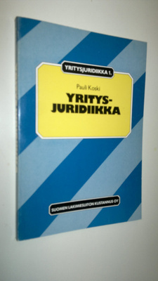 Pauli Koski : Yritysjuridiikka (signeerattu)